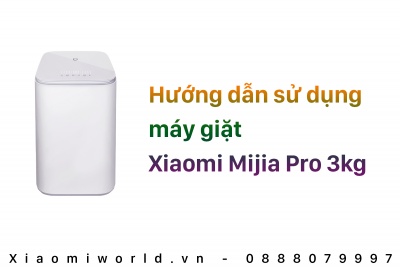 Hướng dẫn sử dụng máy giặt Xiaomi Mijia Pro 3kg