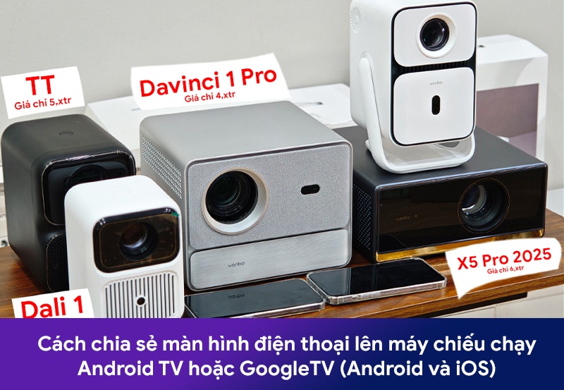 Cách chia sẻ màn hình điện thoại lên máy chiếu chạy Android TV hoặc GoogleTV (Android và iOS)