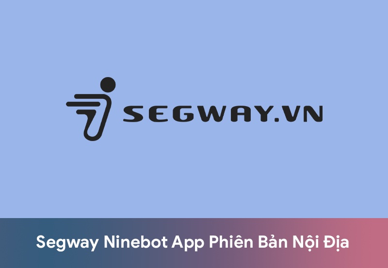 Hướng dẫn đổi ngôn ngữ App Segway Ninebot nội địa sang Tiếng Anh