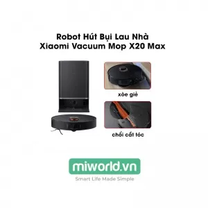 Robot Hút Bụi Lau Nhà Xiaomi Vacuum X20 Max - Bản Quốc Tế Phân Phối Chính Hãng