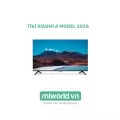 Tivi Xiaomi A 32 2026 - Bản Quốc Tế Phân Phối Chính Hãng DGW