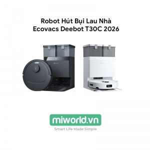Robot Hút Bụi Lau Nhà Ecovacs Deebot T30C 2026 – Bản Quốc Tế