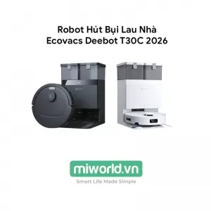 Robot Hút Bụi Lau Nhà Ecovacs Deebot T30C 2026 – Bản Quốc Tế