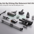 Máy Hút Bụi Không Dây Roborock H60 Ultra 210AW | Chống Rối | Phát Hiện Bụi Bằng Đèn Xanh