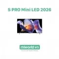 Tivi Xiaomi S PRO Mini LED 55 inch 2026 - Bản Quốc Tế Phân Phối Chính Hãng DGW (L55MB-SSEA)