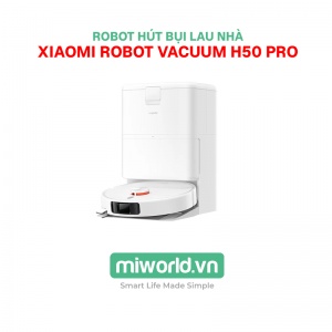 Robot Hút Bụi Lau Nhà Xiaomi Robot Vacuum H50 Pro - Bản Quốc Tế