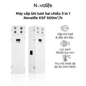 Máy cấp khí tươi hai chiều 3 in 1 Novalife KSF 500m³/h – Dạng tủ