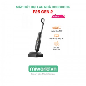 Máy hút bụi lau nhà Roborock F25 Gen 2 – Bản Quốc Tế