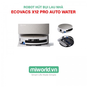 Robot hút bụi lau nhà Ecovacs Deebot X12 Pro Auto Water Cấp Xả Nước Tự Động – Bản Quốc Tế