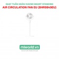 Quạt tuần hoàn Xiaomi Smart Standing Air Circulation Fan EU (BHR9849EU)