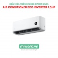 Điều Hòa Thông Minh XIAOMI MIJIA Air Conditioner Eco Inverter 1.5HP 12000BTU - Hàng Phân Phối Chính Hãng