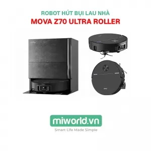 Robot hút bụi lau nhà Mova Z70 Ultra Roller – Bản Quốc Tế