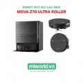 Robot hút bụi lau nhà Mova Z70 Ultra Roller – Bản Quốc Tế