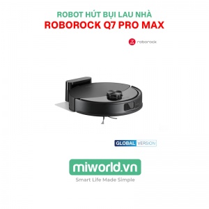 Robot Hút Bụi Lau Nhà Roborock Q7 Pro Max - Model 2026