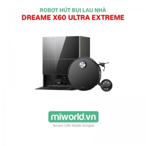 Robot Hút Bụi Lau Nhà Dreame X60 Ultra Extreme