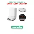 Robot Hút Bụi Lau Nhà Xiaomi Robot Vacuum 6 - Phân Phối Chính Hãng