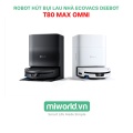 Robot hút bụi lau nhà Ecovacs Deebot T80 Max Omni – Bản Quốc Tế