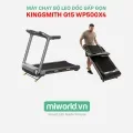 Máy chạy bộ leo dốc gấp gọn KingSmith G15 WP500X4 - Tốc độ 15 km/h